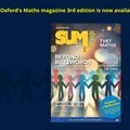 Oxford’s publishes its 2025 Maths Magazine: Sum It Up