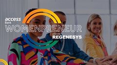 Only 2 days left to apply: Regenesys and Access Bank&#x2019;s Womenpreneur Pitch & Match closes 10 August
