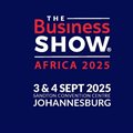 Where business dreams become reality: The Business Show Africa 2025 takes centre stage