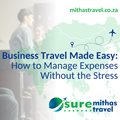Business travel made easy: How to manage expenses without the stress