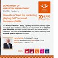 Public lecture on how AI can &#x2018;level the marketing playing field&#x2019; for small businesses
