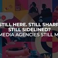 Why media agencies still matter