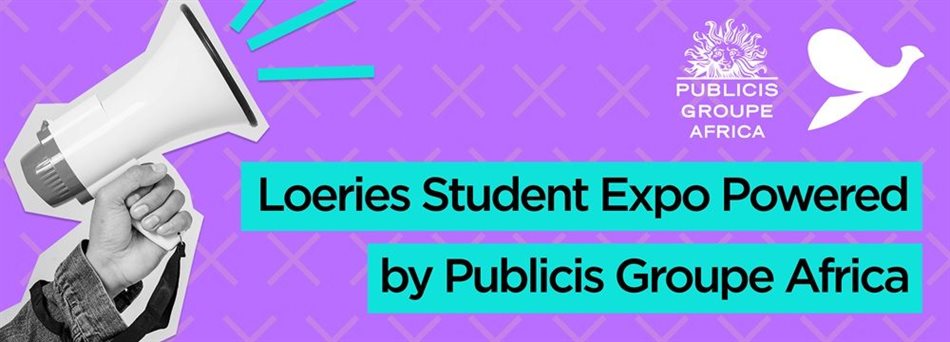 Loeries Student Expo powered by Publicis Groupe Africa
