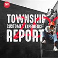 Township shoppers go strategic: 2025 CX Report reveals shifting loyalties