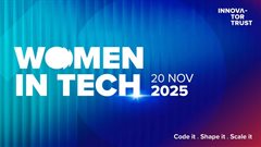 Impact beyond ten: Innovator Trust unveils Women in Tech Awards 2025 nominees and categories
