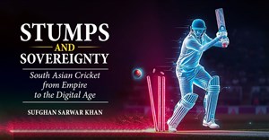 Stumps and Sovereignty: South Asian cricket from empire to the digital age